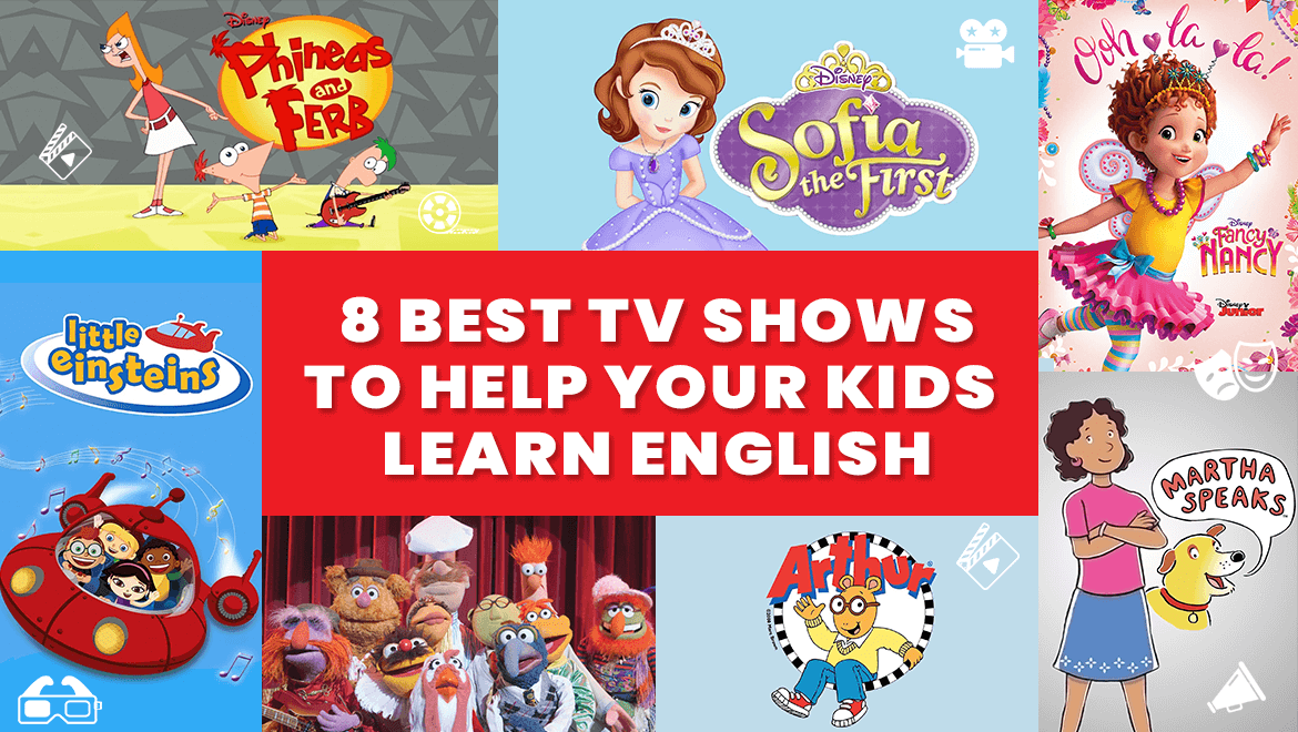 8 Best TV Shows to help kids to learn English 8 Best TV Shows to help kids to learn English